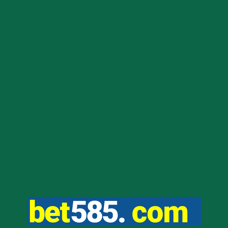 bet585. com